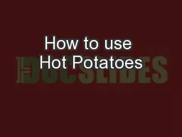 How to use Hot Potatoes
