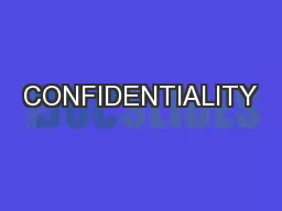 CONFIDENTIALITY