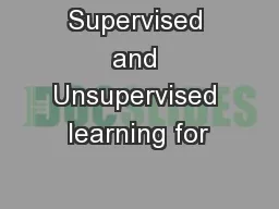 Supervised and Unsupervised learning for