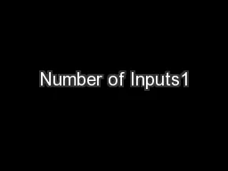 Number of Inputs1