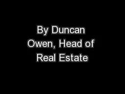 By Duncan Owen, Head of Real Estate