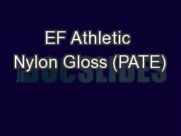 EF Athletic Nylon Gloss (PATE)