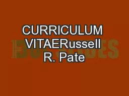 CURRICULUM VITAERussell R. Pate