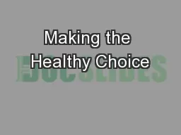 Making the Healthy Choice