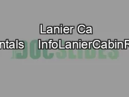   Lanier Ca bin Rentals    InfoLanierCabinRentals