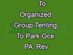                                To Organized Group Tenting To Park Oce PA  Rev