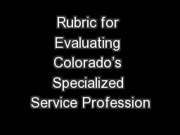 Rubric for Evaluating Colorado’s Specialized Service Profession
