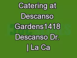 Patina Catering at Descanso Gardens1418 Descanso Dr. | La Ca