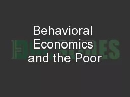 Behavioral Economics and the Poor