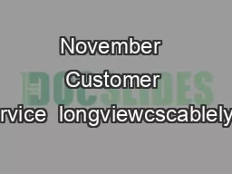 November  Customer Service  longviewcscablelynx