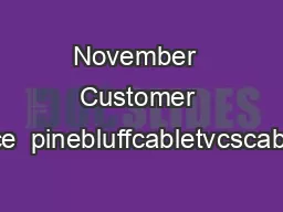 November  Customer Service  pinebluffcabletvcscablelynx