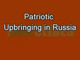 Patriotic Upbringing in Russia