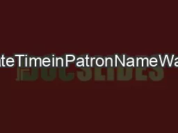 DateTimeinPatronNameWard