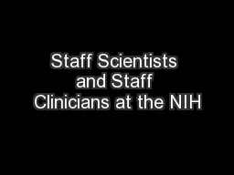 Staff Scientists and Staff Clinicians at the NIH