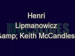 Henri Lipmanowicz & Keith McCandless