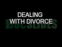 DEALING WITH DIVORCE