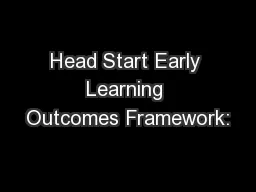 Head Start Early Learning Outcomes Framework: