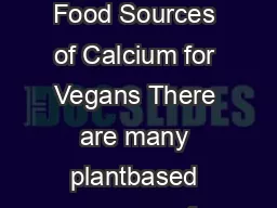 Meeting Calcium Recommendations on a Vegan Diet RD Resources for Consumers Food Sources