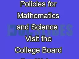 Calculator Policies for Mathematics and Science  Visit the College Board on th e Web www