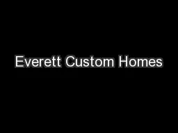 Everett Custom Homes