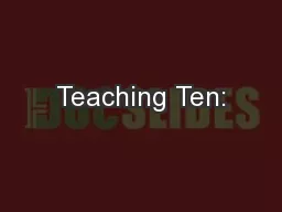 Teaching Ten:
