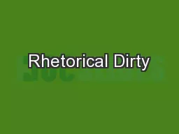 Rhetorical Dirty