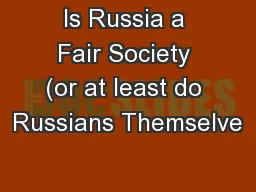 Is Russia a Fair Society (or at least do Russians Themselve