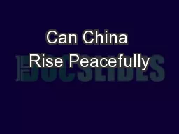 Can China Rise Peacefully
