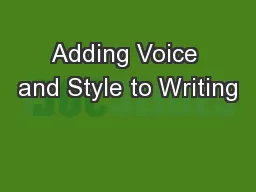 Adding Voice and Style to Writing