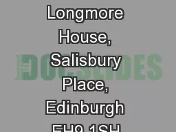 Historic Scotland, Longmore House, Salisbury Place, Edinburgh EH9 1SH.
