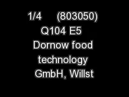 1/4     (803050) Q104 E5  Dornow food technology GmbH, Willst
