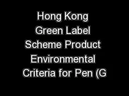 Hong Kong Green Label Scheme Product Environmental Criteria for Pen (G