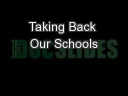 Taking Back Our Schools