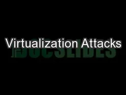 Virtualization Attacks