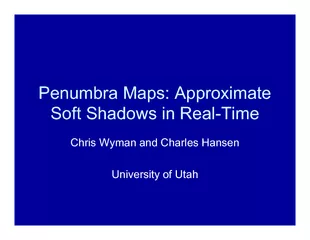 Penumbra Maps: Approximate Soft Shadows in Real-Time