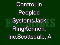 Effective Control in Peopled SystemsJack RingKennen, Inc.Scottsdale, A