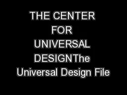 THE CENTER FOR UNIVERSAL DESIGNThe Universal Design File
