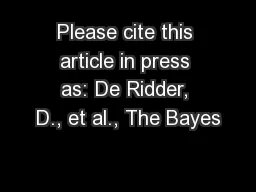 Please cite this article in press as: De Ridder, D., et al., The Bayes