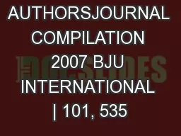 2007 THE AUTHORSJOURNAL COMPILATION 2007 BJU INTERNATIONAL | 101, 535