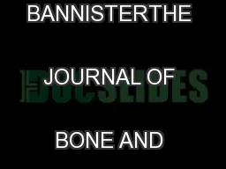 878J. M. WEBB,G. C. BANNISTERTHE JOURNAL OF BONE AND JOINT SURGERY
...