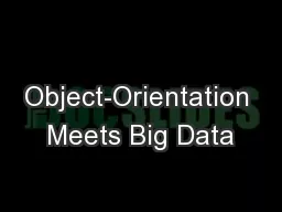 Object-Orientation Meets Big Data