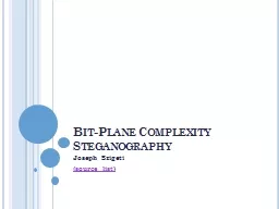 Bit-Plane Complexity Steganography