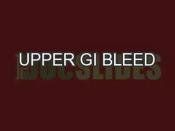 UPPER GI BLEED