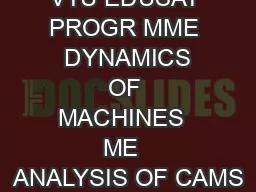 VTU EDUSAT PROGR MME  DYNAMICS OF MACHINES  ME  ANALYSIS OF CAMS