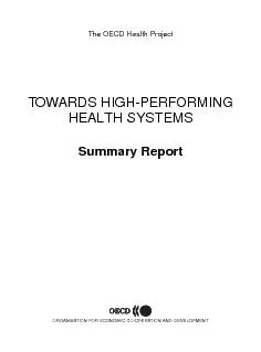 The OECD Health ProjectTOWARDS HIGH-PERFORMINGHEALTH SYSTEMSSummary Re