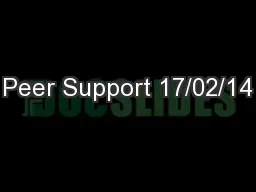 Peer Support 17/02/14