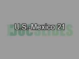 U.S.-Mexico 21