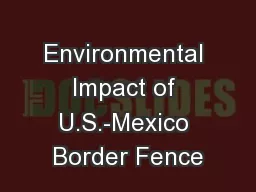 Environmental Impact of U.S.-Mexico Border Fence