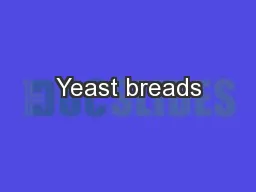 Yeast breads
