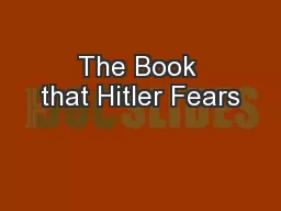 The Book that Hitler Fears